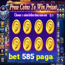 bet 585 paga